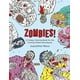 Zombies!: un Livre de Coloriage Effrayant pour l'Apocalypse Mondiale à Venir – image 1 sur 2