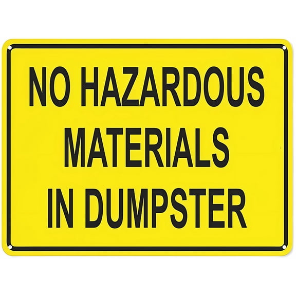 Warning Notice Traffic Sign No Hazardous Materials in Dumpster Yellow Background - 12×8 Inches, Aluminum Safety Tin Road, Home Business Waste Management Decor