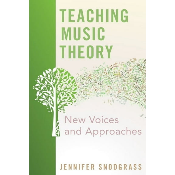 Teaching Music Theory: New Voices and Approaches, (Paperback)