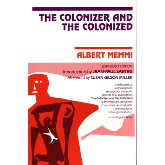 Pre-Owned The Colonizer and the Colonized (Paperback 9780807003015) by Albert Memmi, Jean-Paul Sartre, Susan Gibson Miller