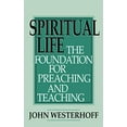 thumbnail image 2 of Foundation for Preaching and Teaching: Spiritual Life: The Foundation for Preaching and Teaching (Paperback), 2 of 2