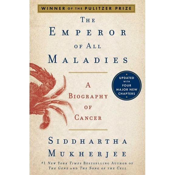 The Emperor of All Maladies: A Biography of Cancer, (Paperback)