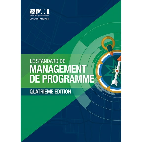 The Standard for Program Management - Fourth Edition (FRENCH) (Paperback)