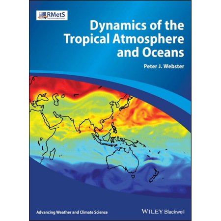 Advancing Weather and Climate Science Dynamics of the Tropical Atmosphere and Oceans (Hardcover)