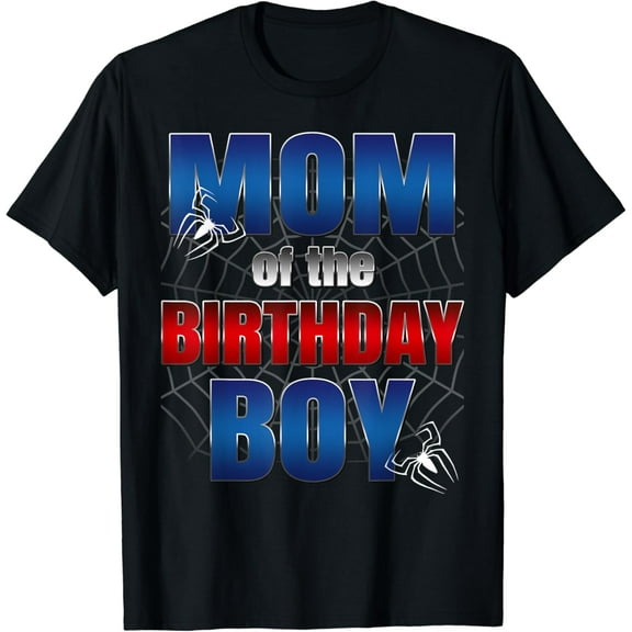 Mom Of The Birthday Spider Web Boy Mom And Dad Family T-Shirt Unisex S-5XL Hot Trending Shirt, Vintage Birthday Gift