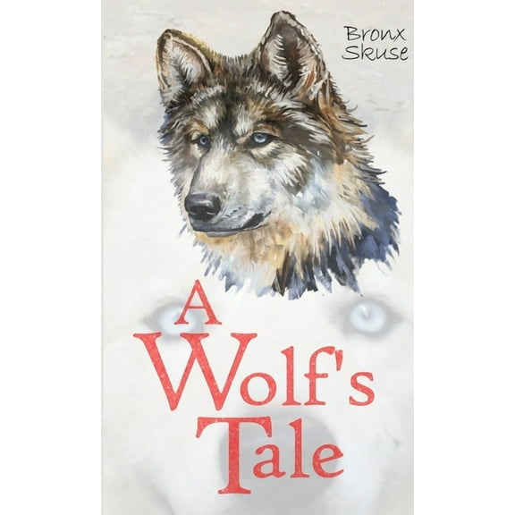 A Wolf's Tale, (Paperback)