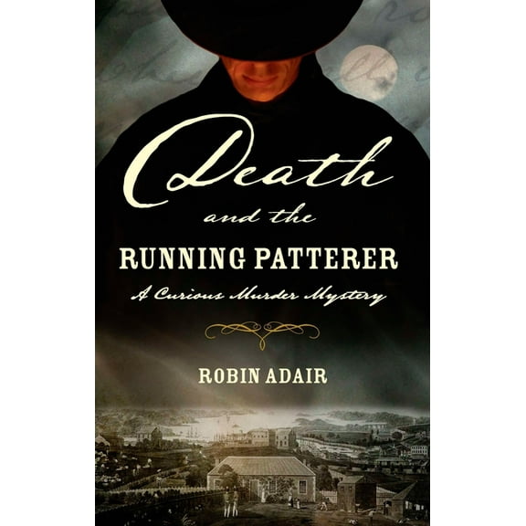 Curious Murder Mysteries Death and the Running Patterer, Book 01, (Paperback)