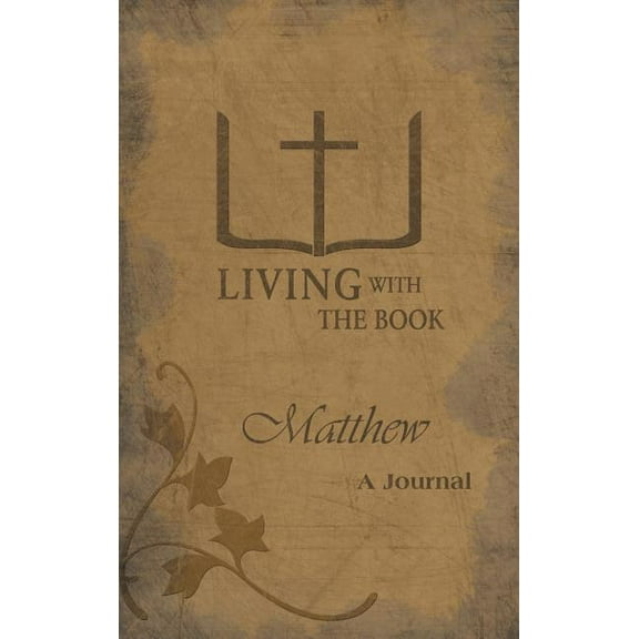 Living with the Book : Matthew (Hardcover)