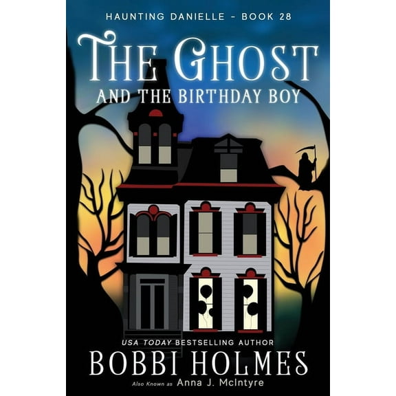 Haunting Danielle The Ghost and the Birthday Boy, Book 28, (Paperback)