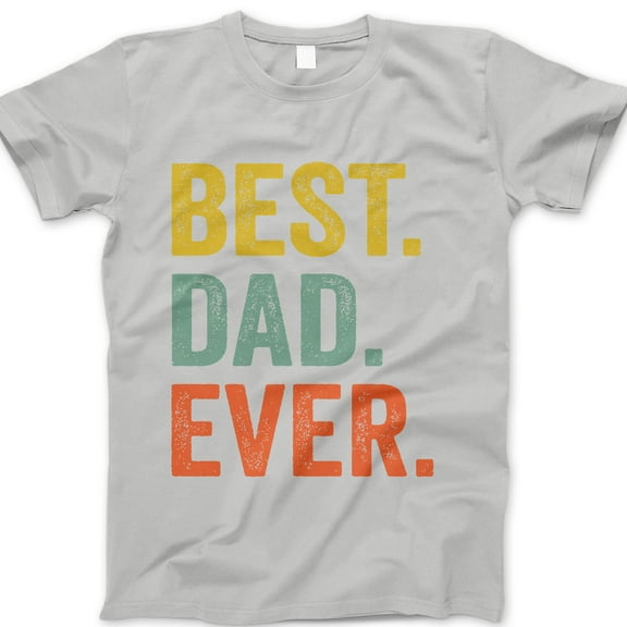 Best Dad Ever T-Shirt – Retro Distressed Typography Graphic Tee, Father’s Day Gift Shirt for Men, Fun Casual Dad Top