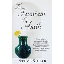 The Fountain of Youth (Paperback) by Steve Shear