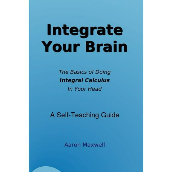 Integrate Your Brain (Paperback)
