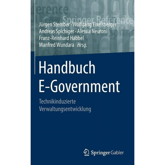 Handbuch E-Government: Technikinduzierte Verwaltungsentwicklung, (Hardcover)