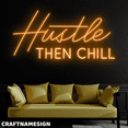 thumbnail image 2 of Craftnamesign Hustle Then Chill Neon Sign, Work Room Wall Decor, Bar Pub Wall Art, 2 of 4