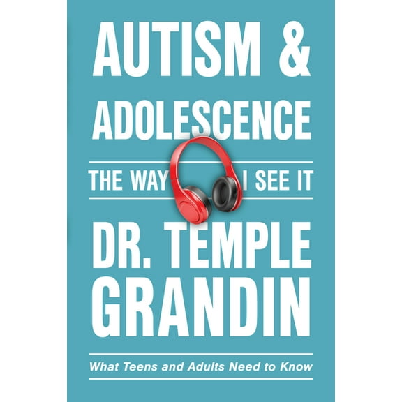 Way I See It Autism and Adolescence: What Teens and Adults Need to Know, Book 2, (Paperback)