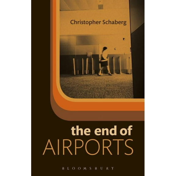 The End of Airports (Paperback)
