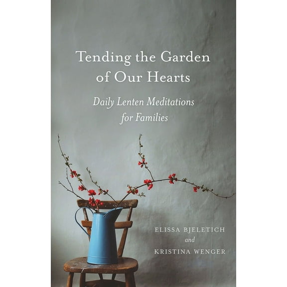 Tending the Garden of Our Hearts, (Paperback)