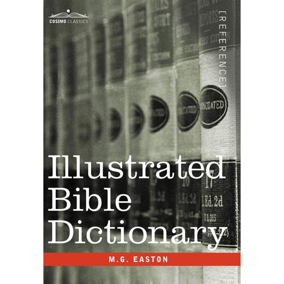 Illustrated Bible Dictionary (Hardcover)
