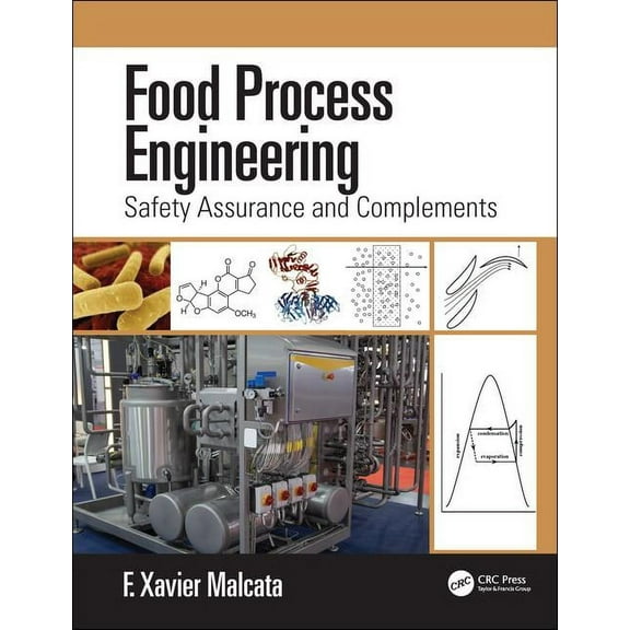 Food Process Engineering: Safety Assurance and Complements, (Hardcover)