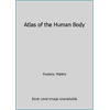 Atlas of the Human Body [Paperback - Used]