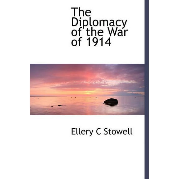 The Diplomacy of the War of 1914 (Hardcover)