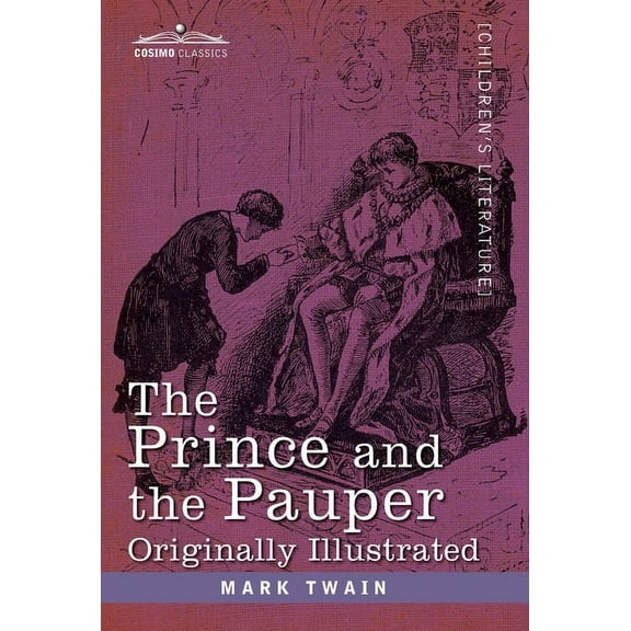 Prince and the Pauper: A Tale for Young People of All Ages (Hardcover)