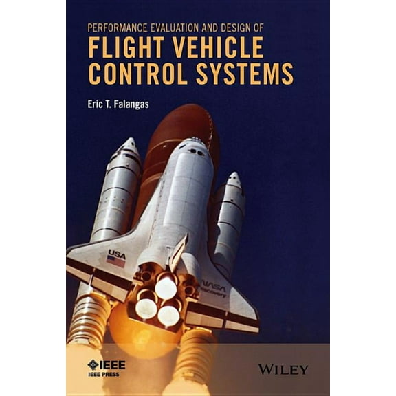 Performance Evaluation and Design of Flight Vehicle Control Systems (Hardcover)