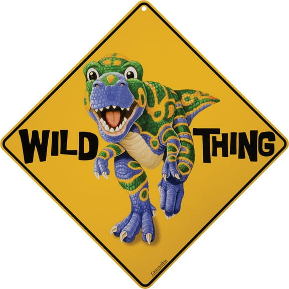 Dino Wild Thing Aluminum Sign