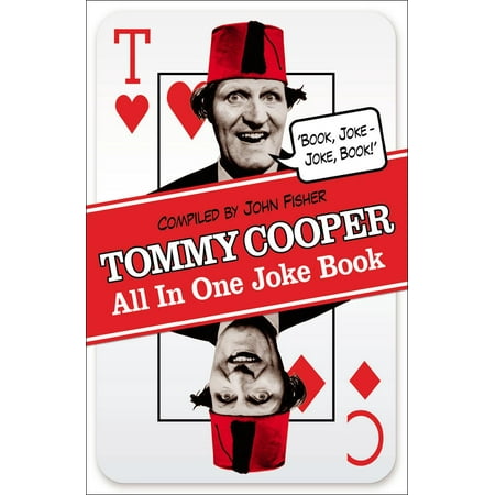 Tommy Cooper All In One Joke Book - eBook (Tommy Cooper Best Jokes)