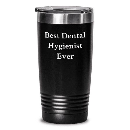 

Dental Hygienist Gifts from Family - Best Dental Hygienist Ever Tumbler for Men on Father s Day Funny Quote 20oz or 30oz Capacity Stainless Steel/Powder Coating
