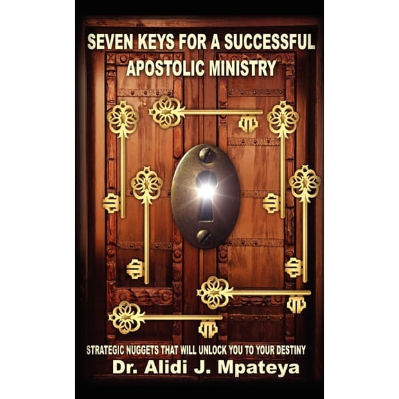Seven Keys for a Successful Apostolic Ministry, (Paperback)