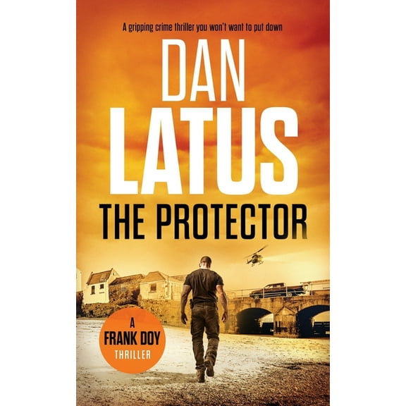 Frank Doy The Protector: a gripping crime thriller you won't want to put down, Book 12, (Paperback)