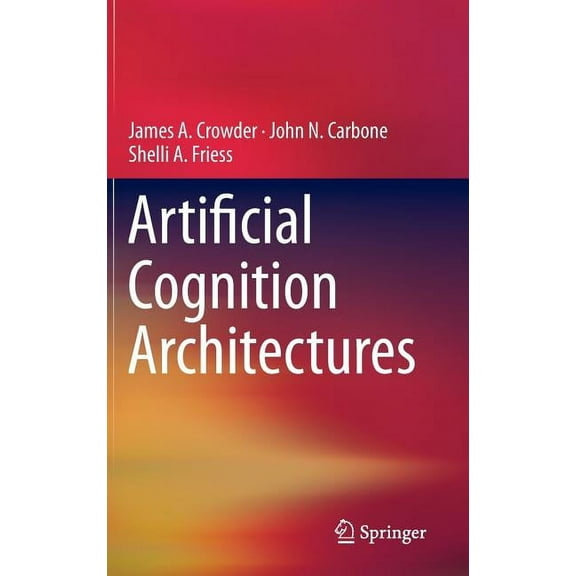 Artificial Cognition Architectures, (Hardcover)