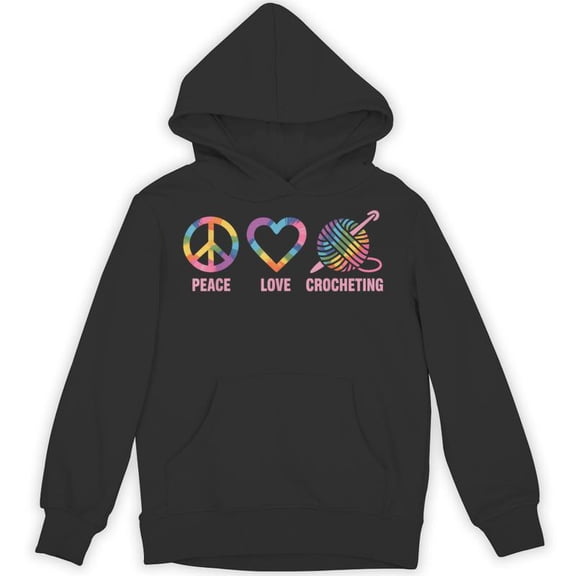 Peace Love Crocheting Funny Crochet Hobbyist Craft Lover Sarcastic Quote Gift Hoodie, for men & women, up to size 5XL