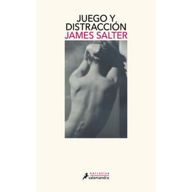 Libro Juego Y Distraccion Tapa Blanda, Autor James Salter, Editorial Salamandra