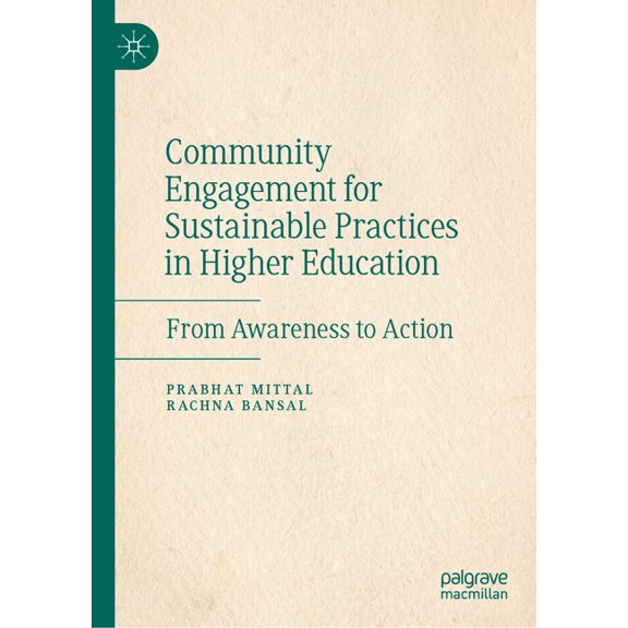 Community Engagement for Sustainable Practices in Higher Education: From Awareness to Action, (Hardcover)