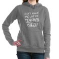 thumbnail image 1 of CafePress - Don't Make Me Use My Teacher Voice Sweatshirt - Pullover Hoodie, Classic & Comfortable Hooded Sweatshirt, 1 of 1
