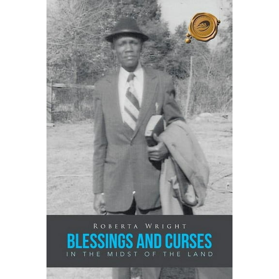 Blessings and Curses in the Midst of the Land (Paperback)