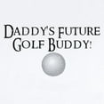 thumbnail image 2 of CafePress - Golf Buddy Infant Bodysuit - Baby Light Bodysuit, Size Newborn - 24 Months, 2 of 4