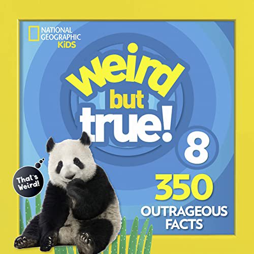 Pre-Owned Weird But True 8: Expanded Edition: 350 Outrageous Facts (Paperback) by National Geographic Kids