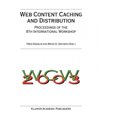 thumbnail image 3 of Web Content Caching and Distribution (IFIP Advances in Information and Communication Technology), 3 of 3