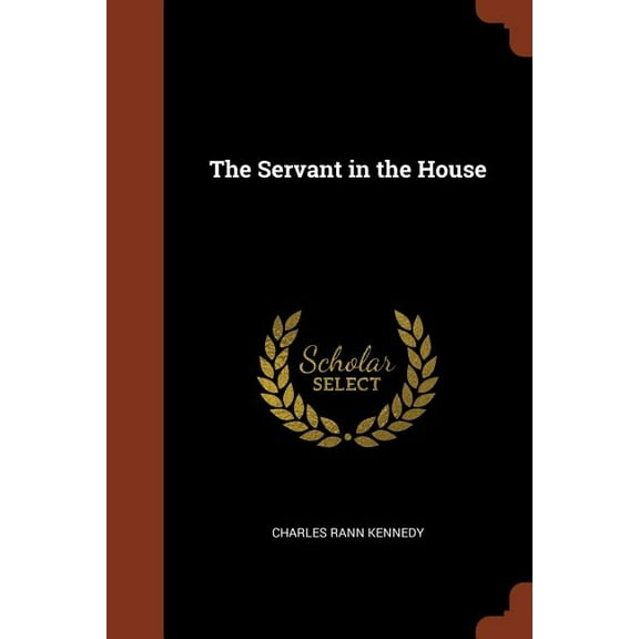 The Servant in the House (Paperback)