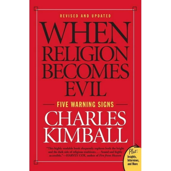 When Religion Becomes Evil: Five Warning Signs, (Paperback)