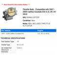 thumbnail image 2 of Throttle Body - Compatible with 2007 - 2008 Cadillac Escalade 6.2L V8 L92 VIN 8, 2 of 2