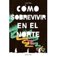 thumbnail image 1 of Cómo sobrevivir en el Norte, 1 of 2