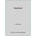 thumbnail image 1 of Pre-Owned Deadwood (Hardcover) 039453669X 9780394536699, 1 of 1