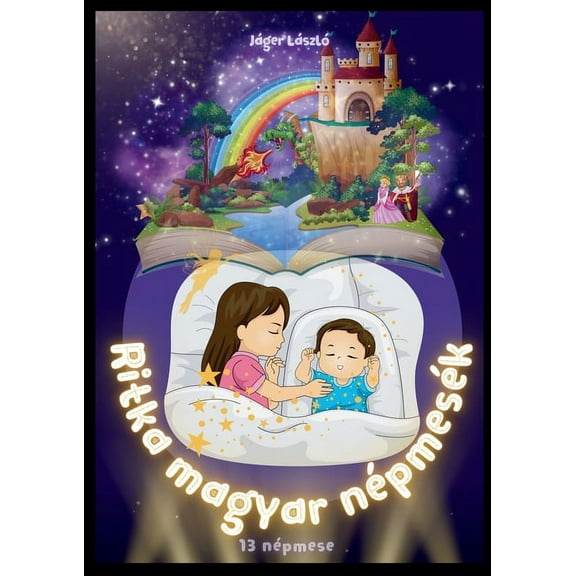 Ritka magyar népmesék - 13 népmese, (Paperback)