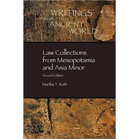 Dissertation Series / Society of Biblical Literature: Law Collections from Mesopotamia and Asia Minor (Paperback)