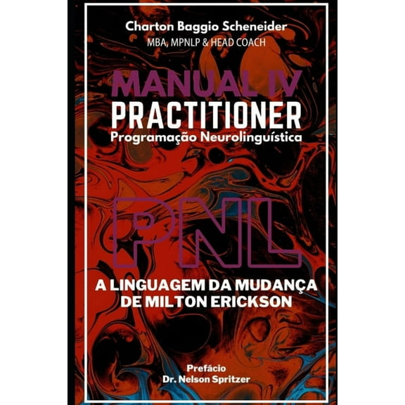 Manual IV Practitioner em Programação Neurolinguística: A Linguagem da Mudança de Milton Erickson