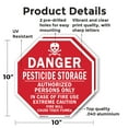thumbnail image 2 of Danger Pesticide Storage Authorized Persons Only in Case of Fire Use Extreme Caution Fire Will Cause Toxic Fumes (2 Pack) 10 inch X 10 inch Octagon Rust Free Aluminum Metal Signs, 2 of 6